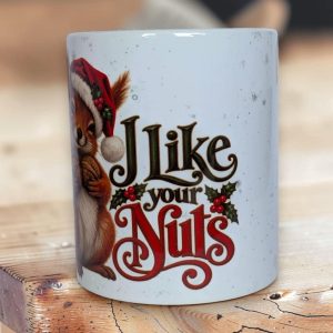 Funny Christmas Mug, I Like Your Nuts Squirrel, Cheeky Secret Santa Gift